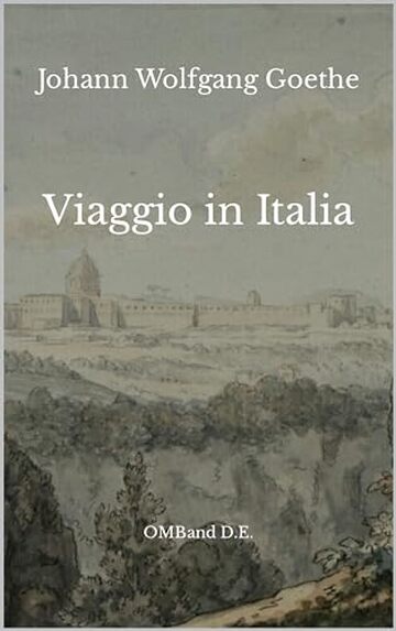 Viaggio in Italia: (Edizione integrale)